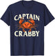 Captain Crabby - Crustacean Crabber Crabbing Seafood Lover T-Shirt - T-Shirt | Navy