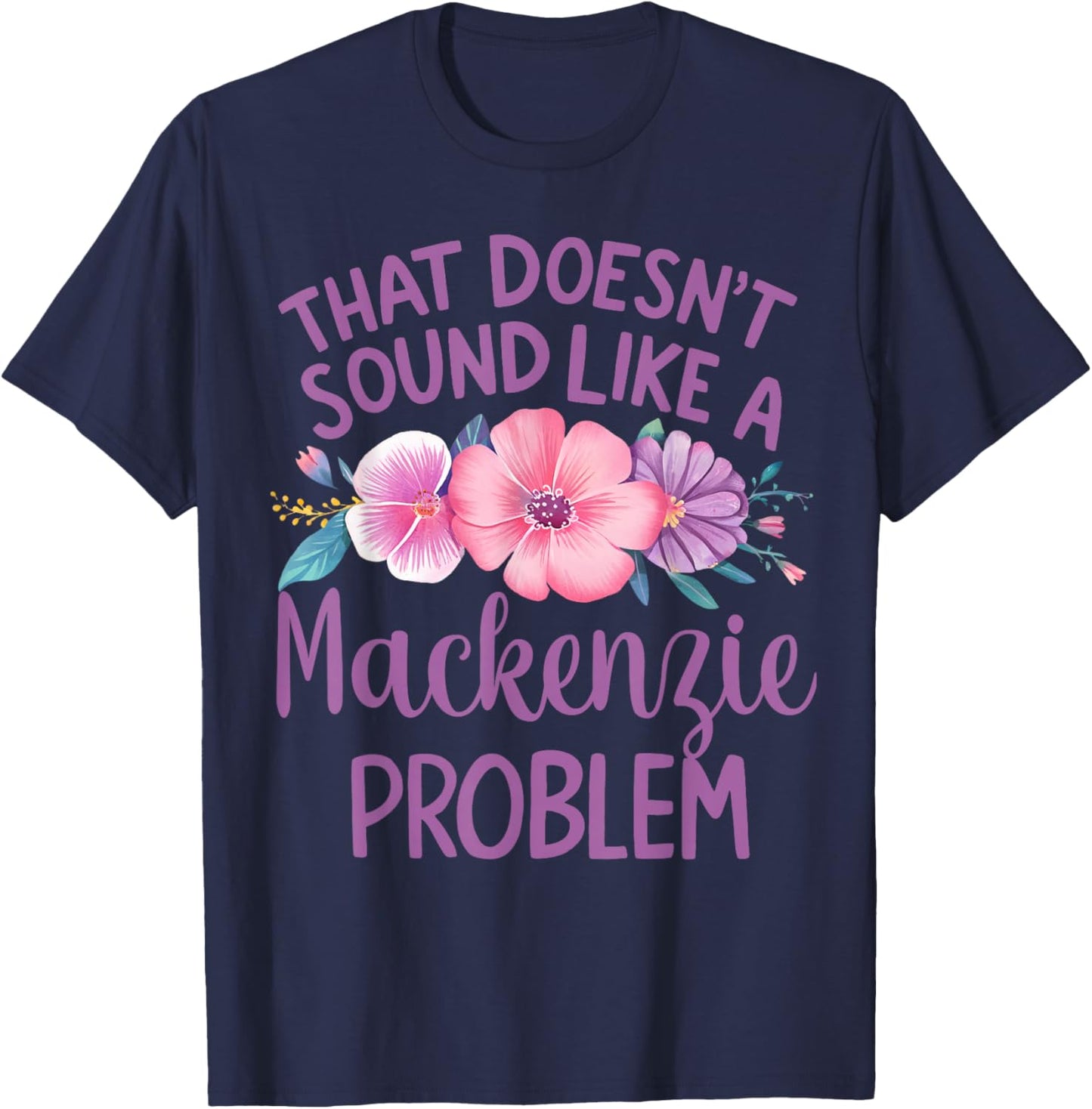 Mackenzie Personalized Cute Flower Girls Mackenzie Name T-Shirt - T-Shirt | Navy