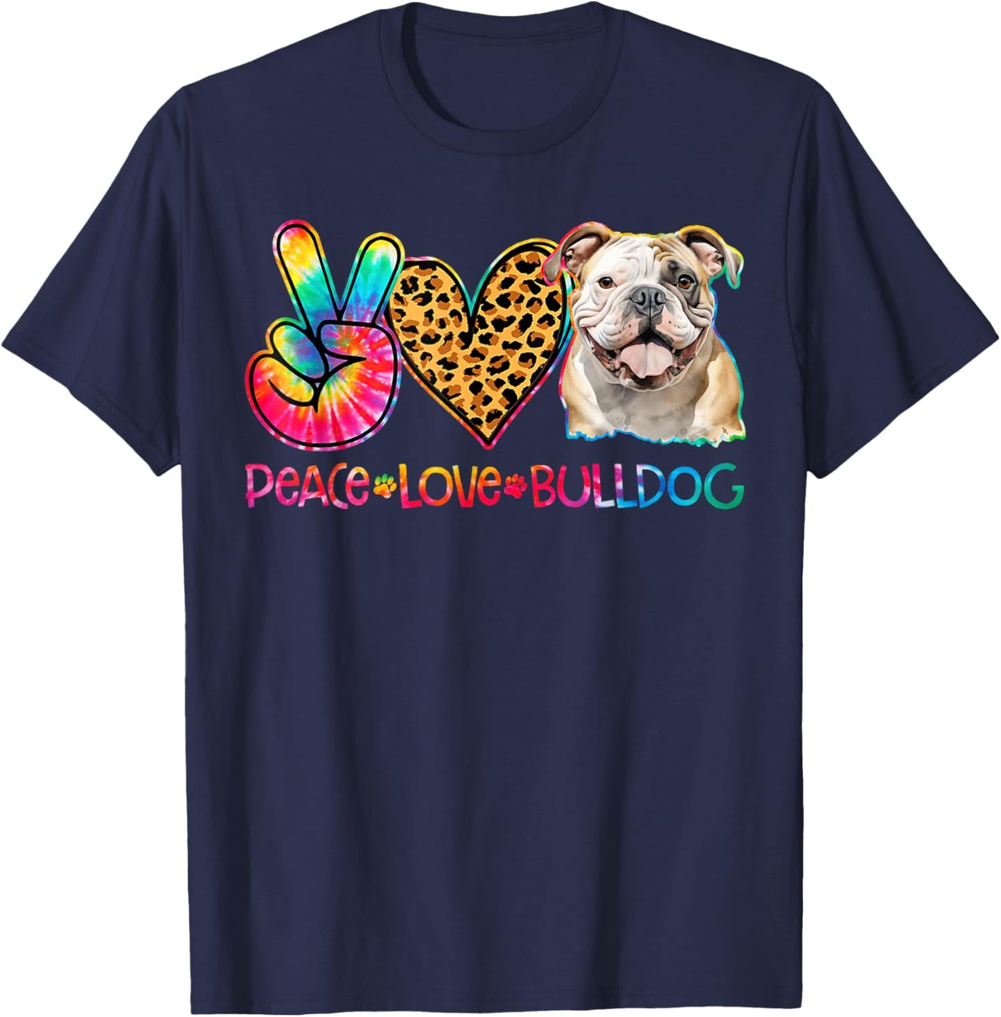 Peace Love Bulldog Tie Dye Dog Lover T-Shirt - T-Shirt | Navy