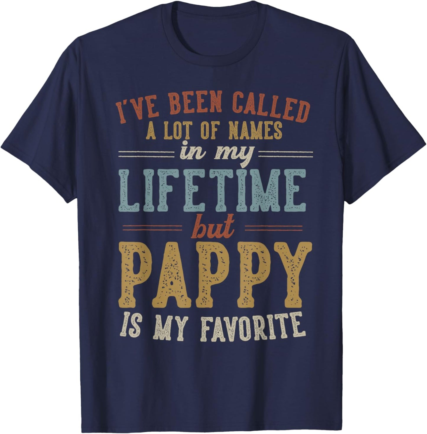 Pappy Is My Favorite Name - Father's Day Pappy T-Shirt - T-Shirt | Navy