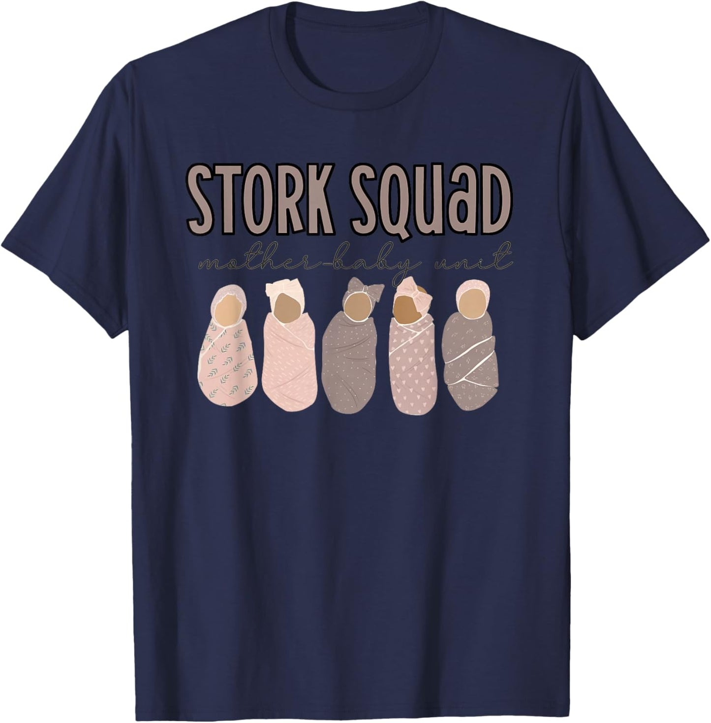 Stork Squad Mother-Baby Unit Mother Baby Nurse Postpartum T-Shirt - T-Shirt | Navy