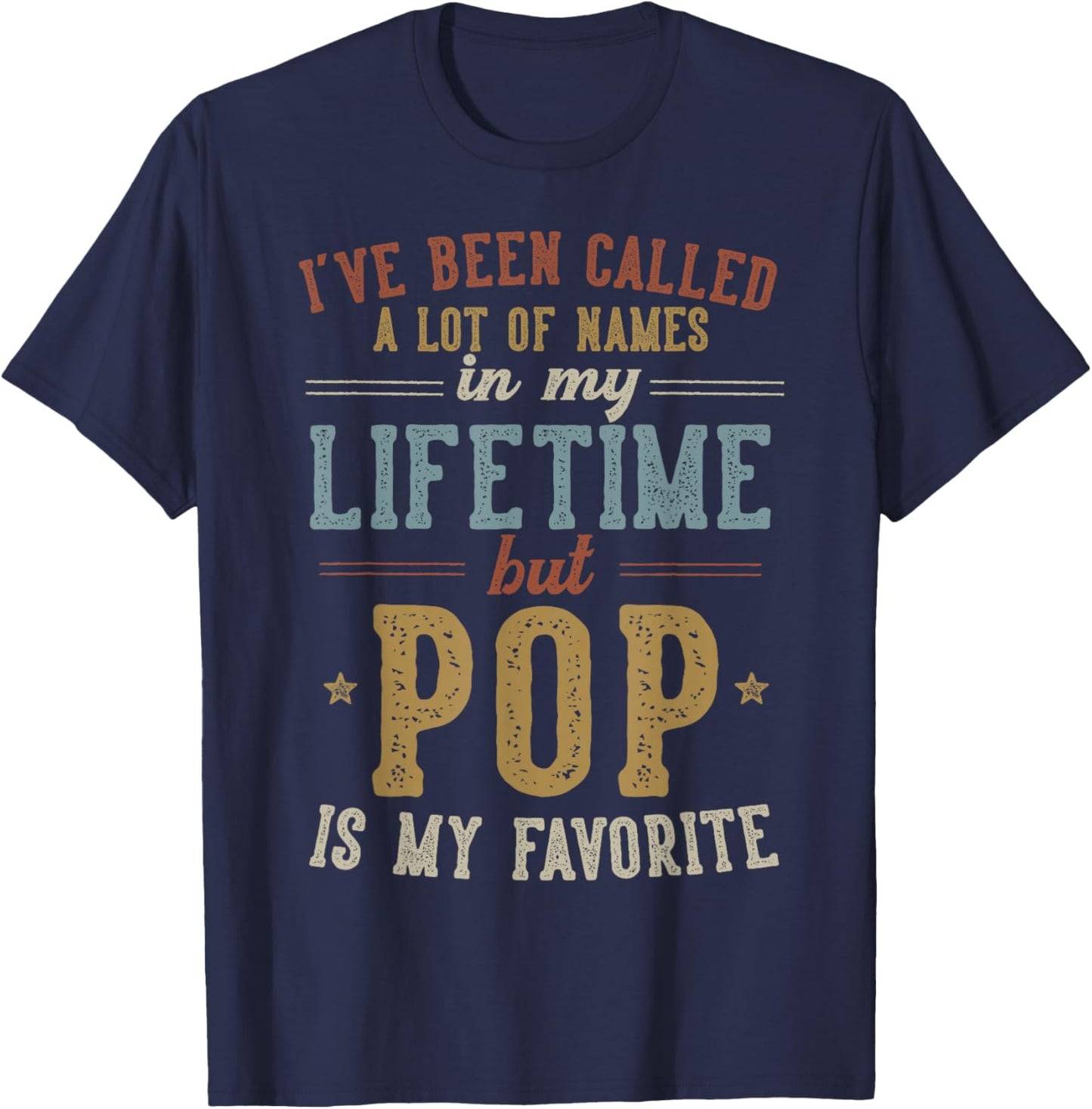 Pop Is My Favorite Name - Father's Day Pop T-Shirt - T-Shirt | Navy