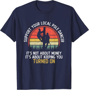 Pole Dance Shirts Funny Lineman Gift Electrician T-Shirt - T-Shirt | Navy
