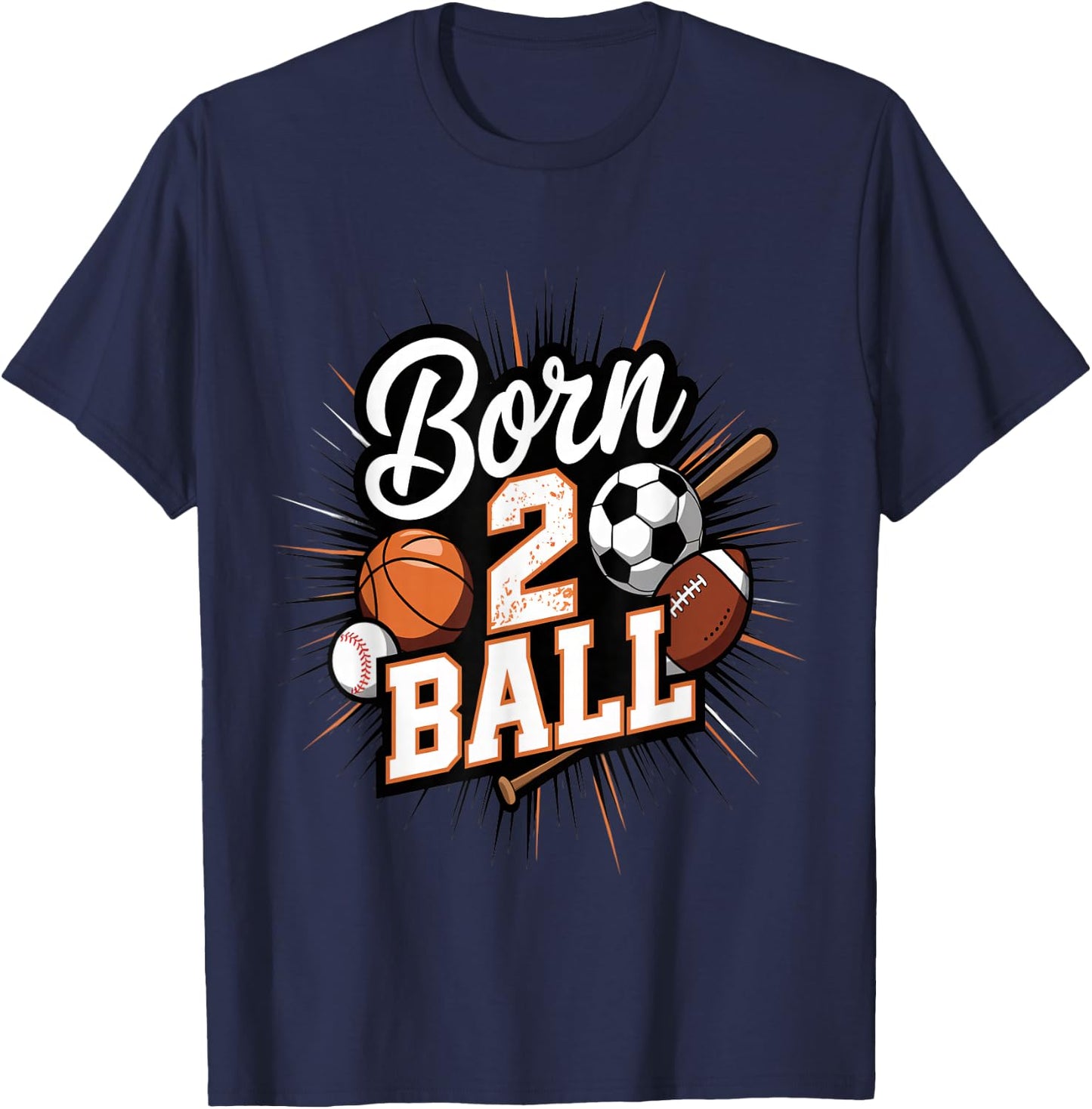 Born 2 Ball Sports 2nd Birthday Design T-Shirt - T-Shirt | Navy