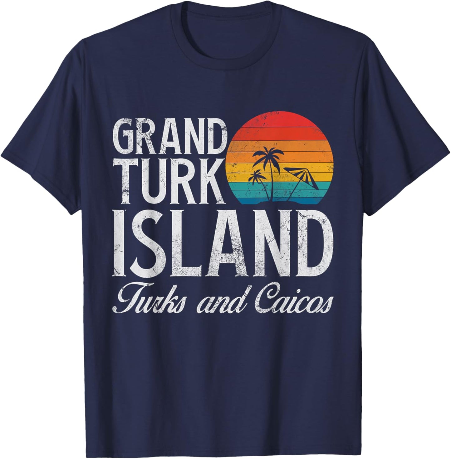 Grand Turk Island Turks And Caicos Beach Vacation Vintage T-Shirt - T-Shirt | Navy