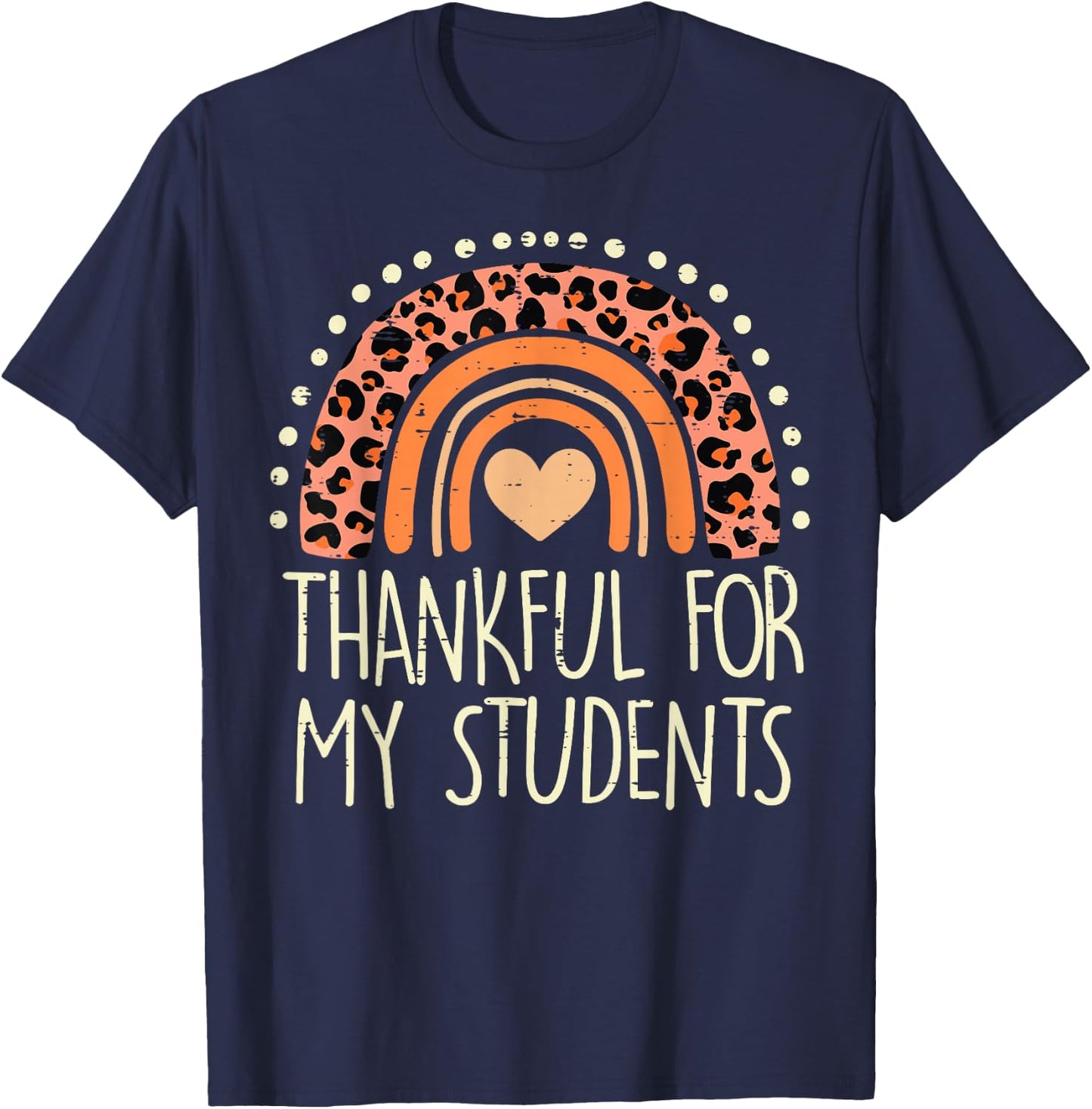 Leopard Rainbow Thankful For Students Thanksgiving Teacher T-Shirt - T-Shirt | Navy