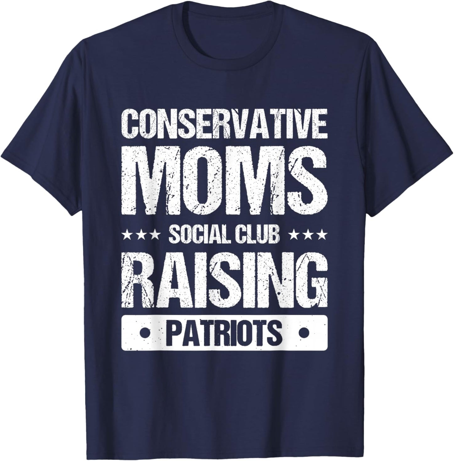 Conservative Moms Social Club Raising Patriots T-Shirt - T-Shirt | Navy