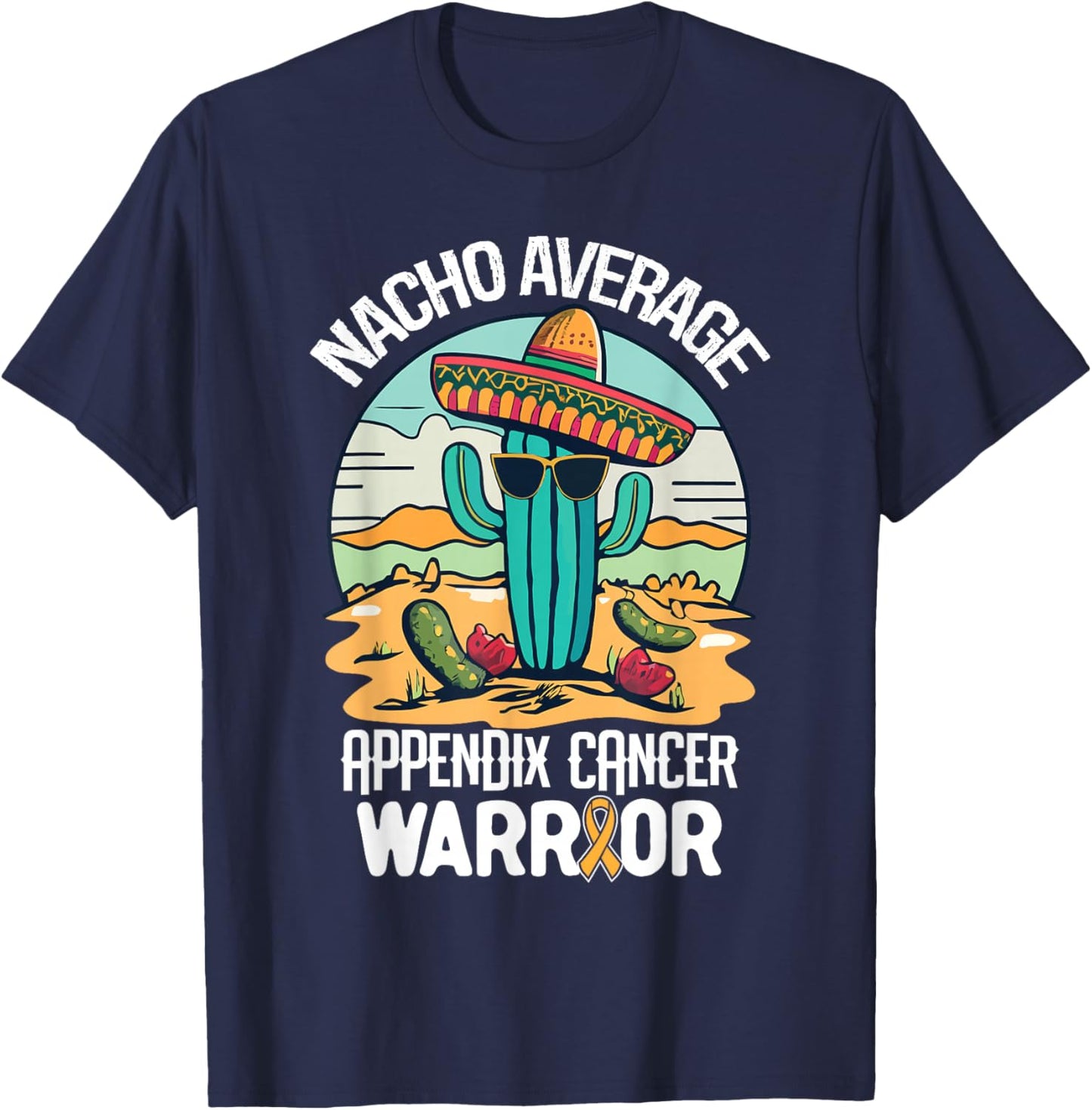 Nacho- Appendix Cancer Awareness Supporter Ribbon T-Shirt - T-Shirt | Navy