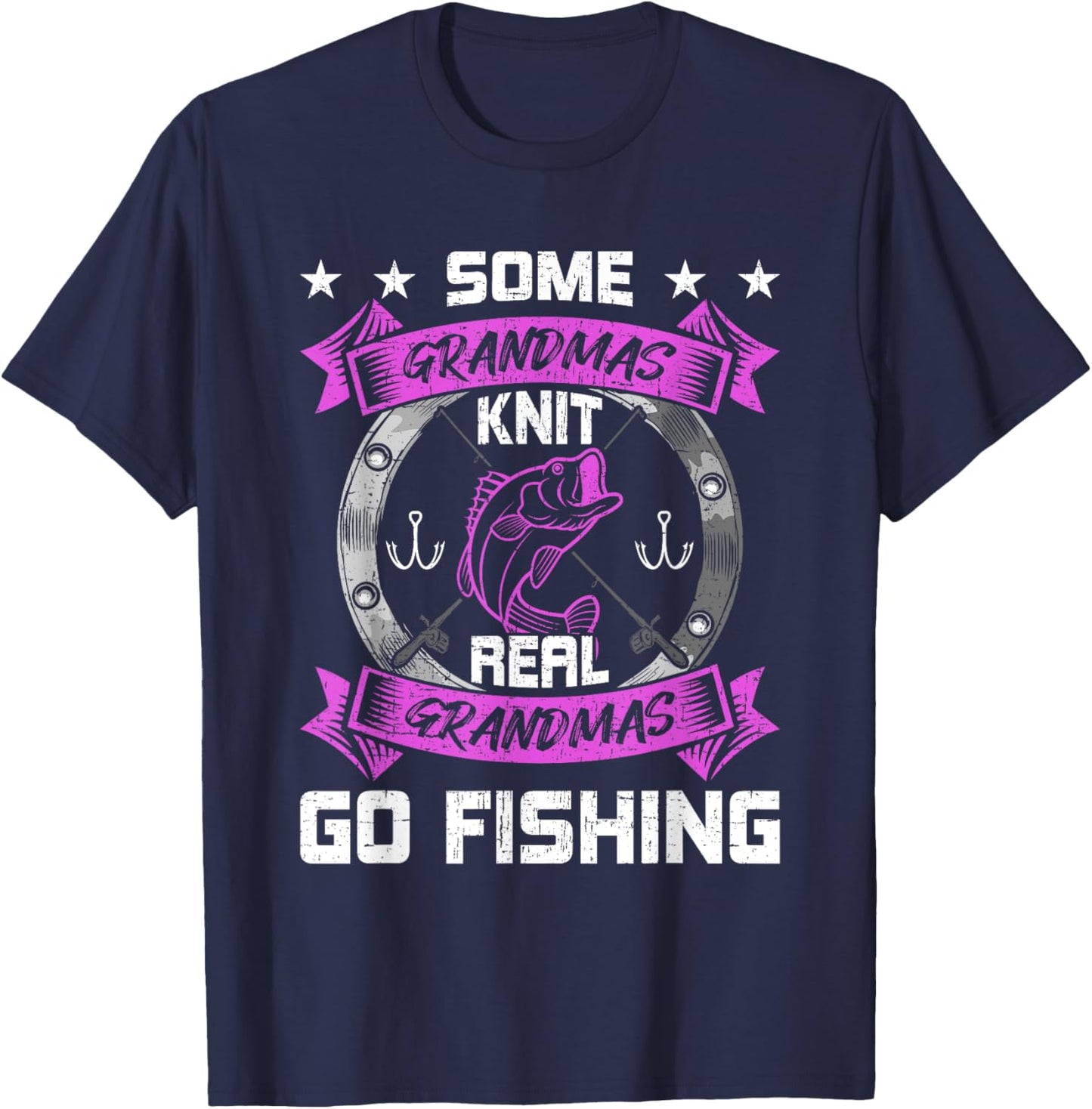 Some Grandmas Knit Real Grandmas Go Fishing Grandma T-Shirt - T-Shirt | Navy