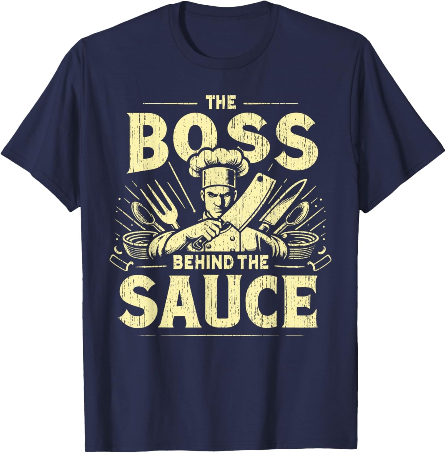 The Boss behind the Sauce Chef T-Shirt - T-Shirt | Navy