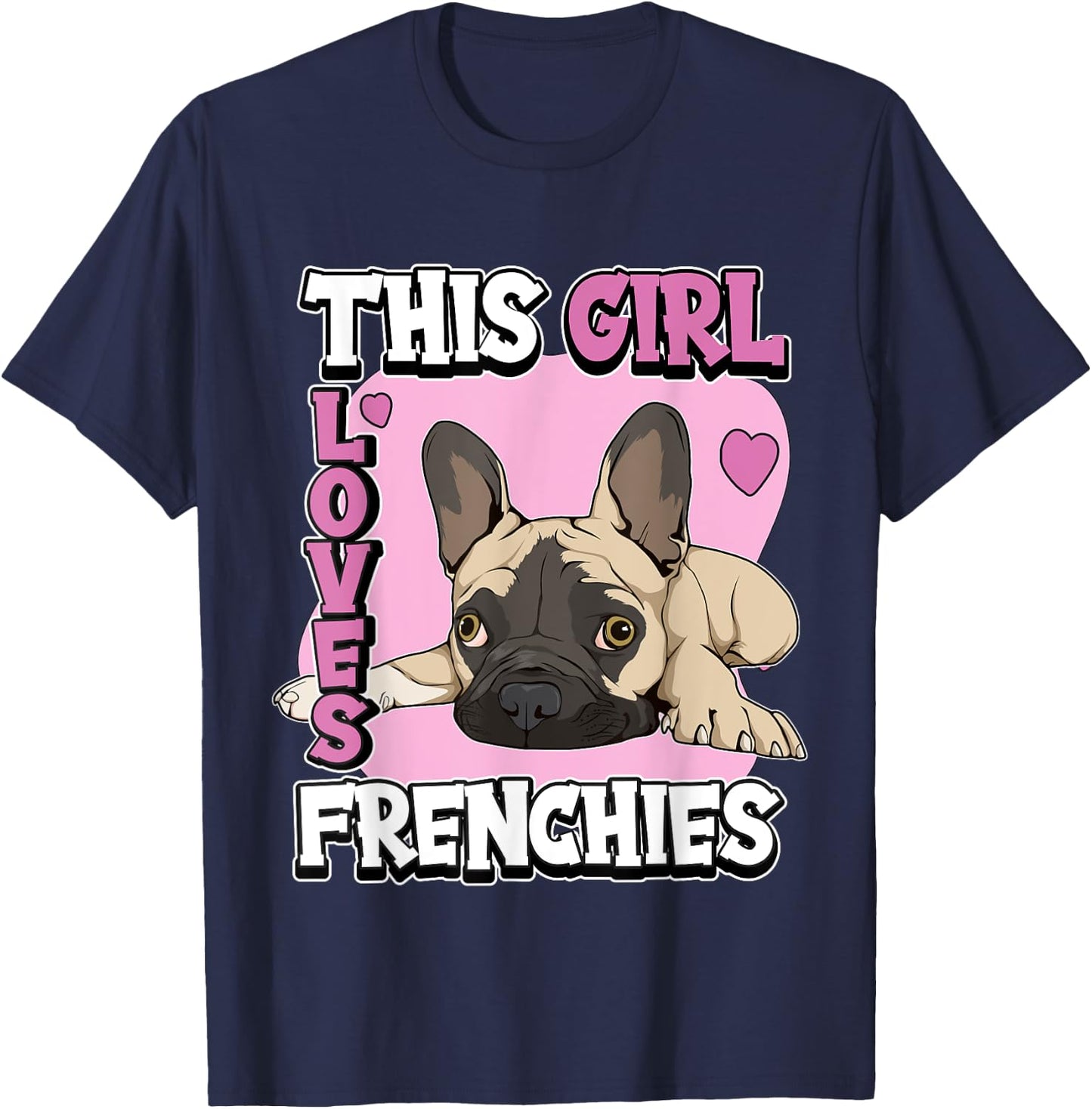 Kids Frenchie Quote This Girl Loves Frenchies French Bulldog T-Shirt - T-Shirt | Navy