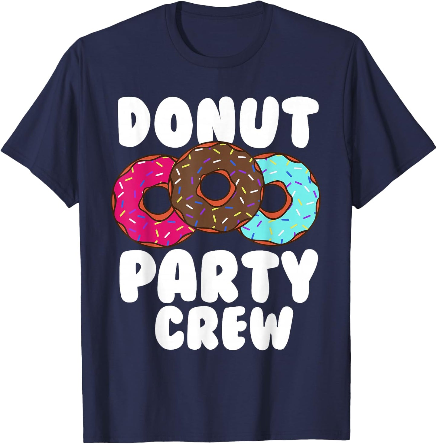 Funny Doughnut Party Crew Cool Doughnut Gift Kids Men Women T-Shirt - T-Shirt | Navy