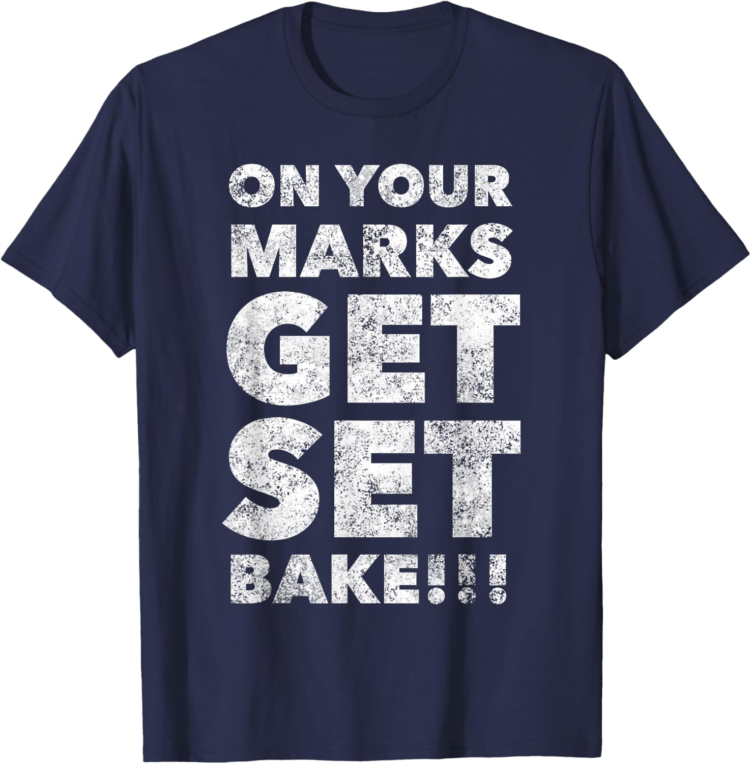 Get Set Bake For British Fans Off Baking T-Shirt - T-Shirt | Navy
