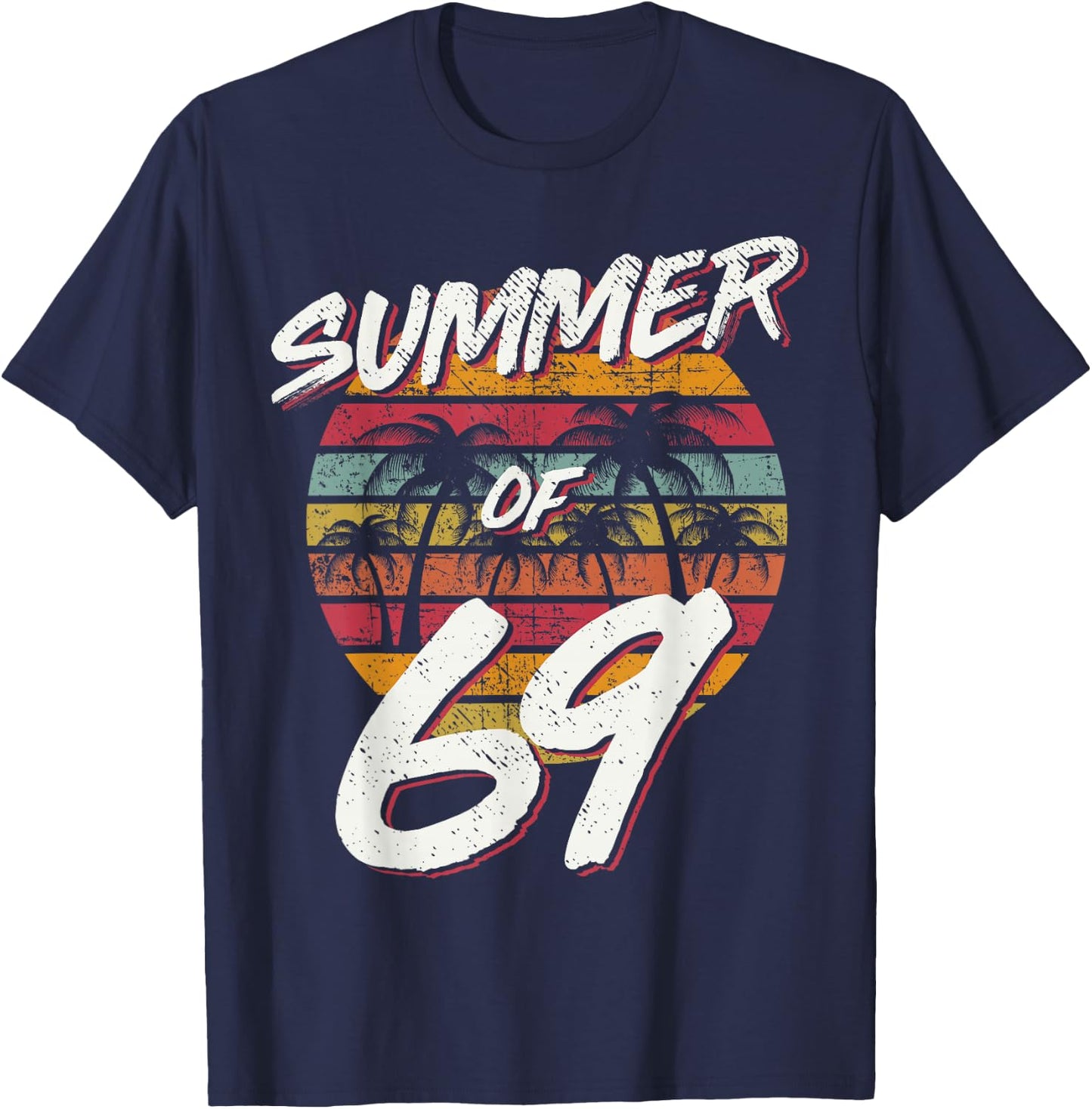 55th Birthday T Shirt Summer of 69 Gift Mom Daddy T-Shirt - T-Shirt | Navy