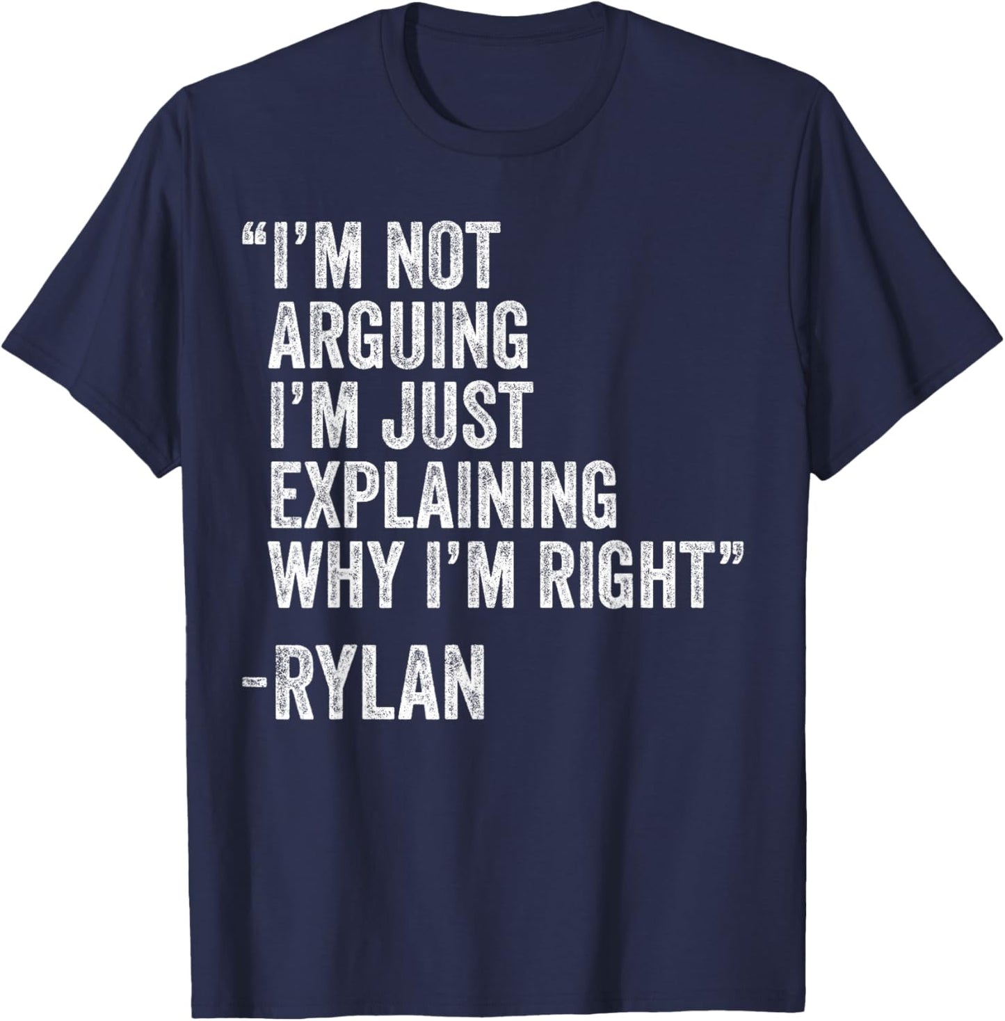 Rylan Quote Funny Birthday Custom Name Idea Engineer T-Shirt - T-Shirt | Navy