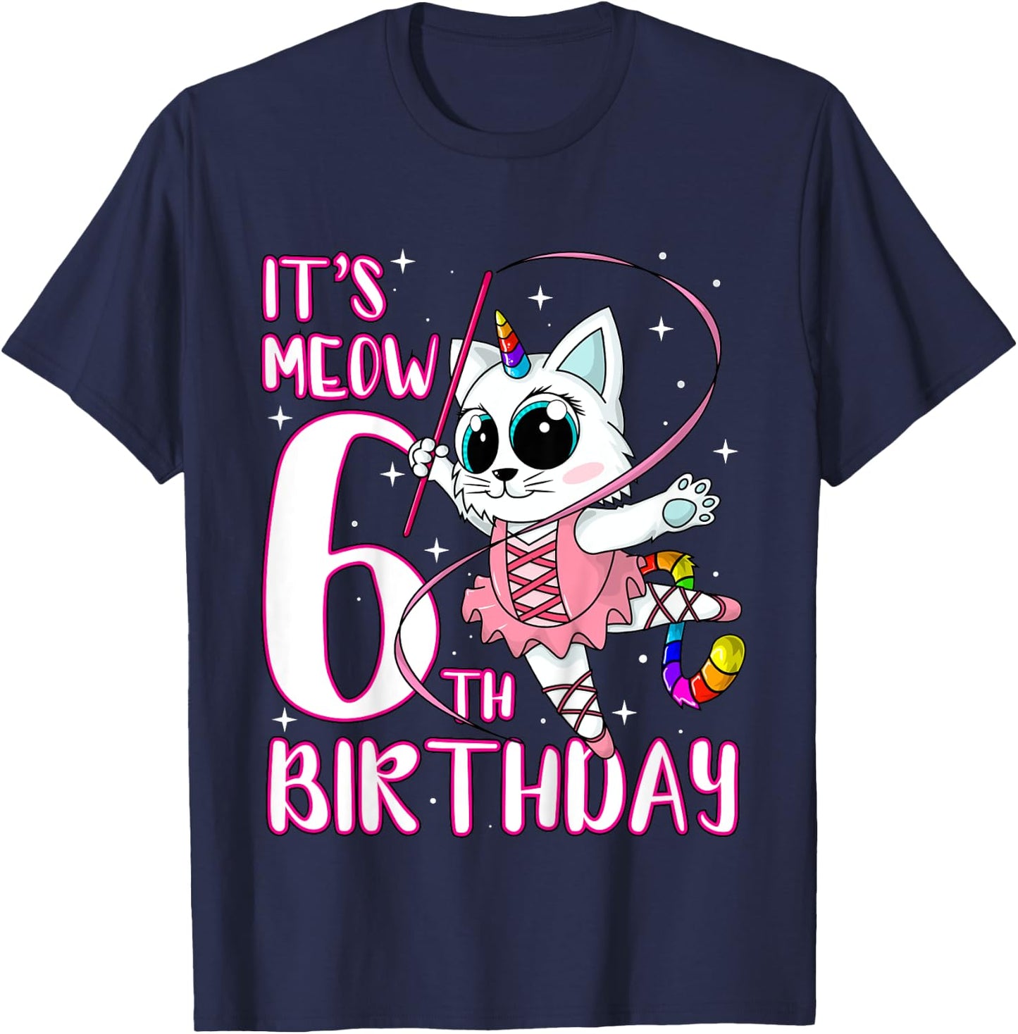 Its Meow 6th Birthday Caticorn Unicorn Kittycorn Girls Gift T-Shirt - T-Shirt | Navy