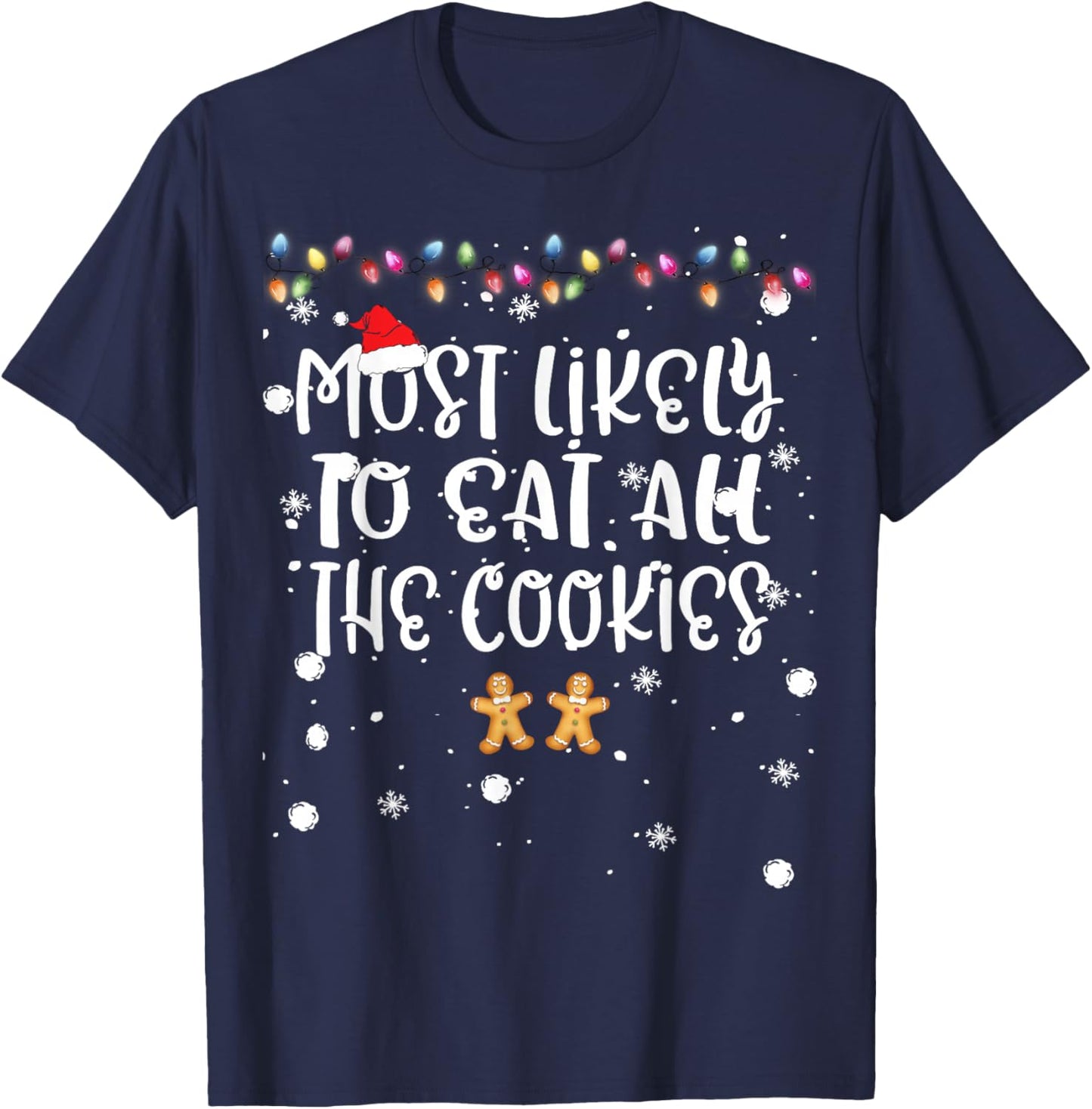 Most Likely To Eat All The Cookie Christmas Family Match Fun T-Shirt - T-Shirt | Navy