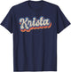 Krista Personalized Name Shirt Custom Lettering 70's T-Shirt - T-Shirt | Navy