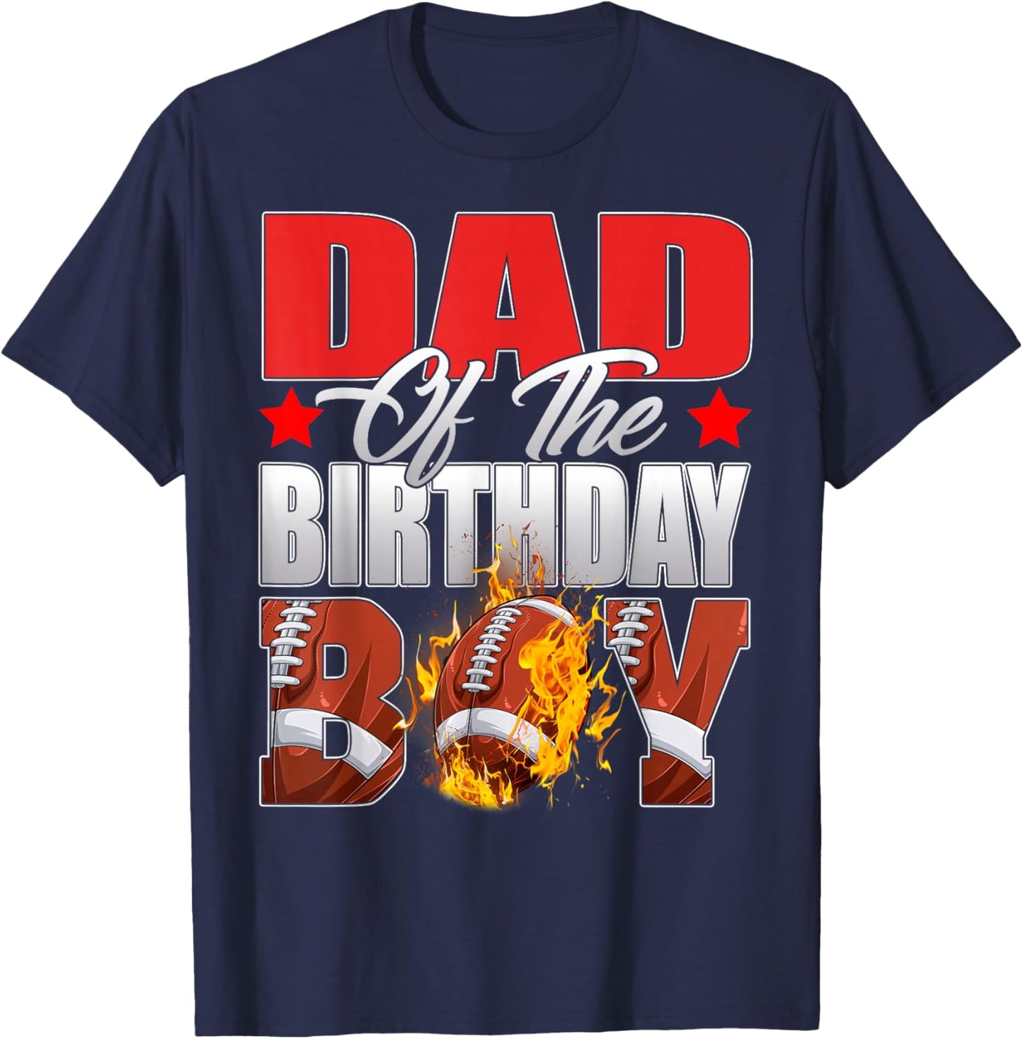 Dad Of The Birthday Boy Football Bday Celebration T-Shirt - T-Shirt | Navy