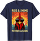 Rise and Shine Mother Cluckers Funny Farm Chicken Rooster T-Shirt - T-Shirt | Navy