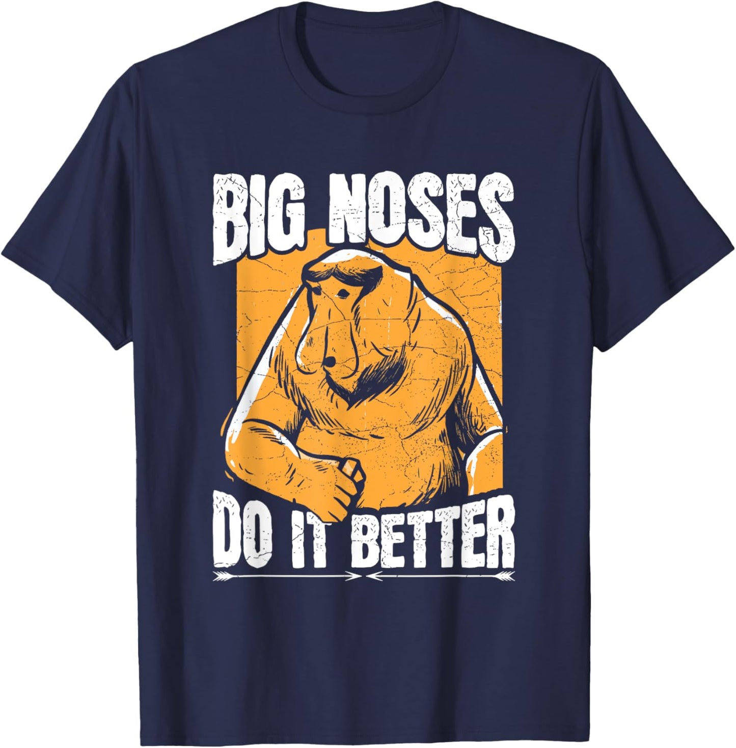 Big noses do it better Design for a Proboscis Monkey Expert T-Shirt - T-Shirt | Navy