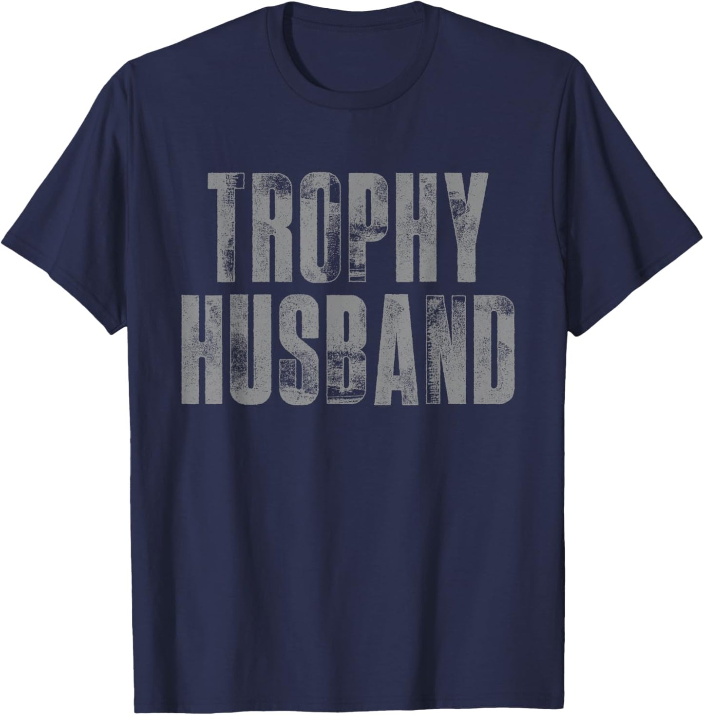 Awesome Trophy Husband Father's Day Dad T-Shirt - T-Shirt | Navy