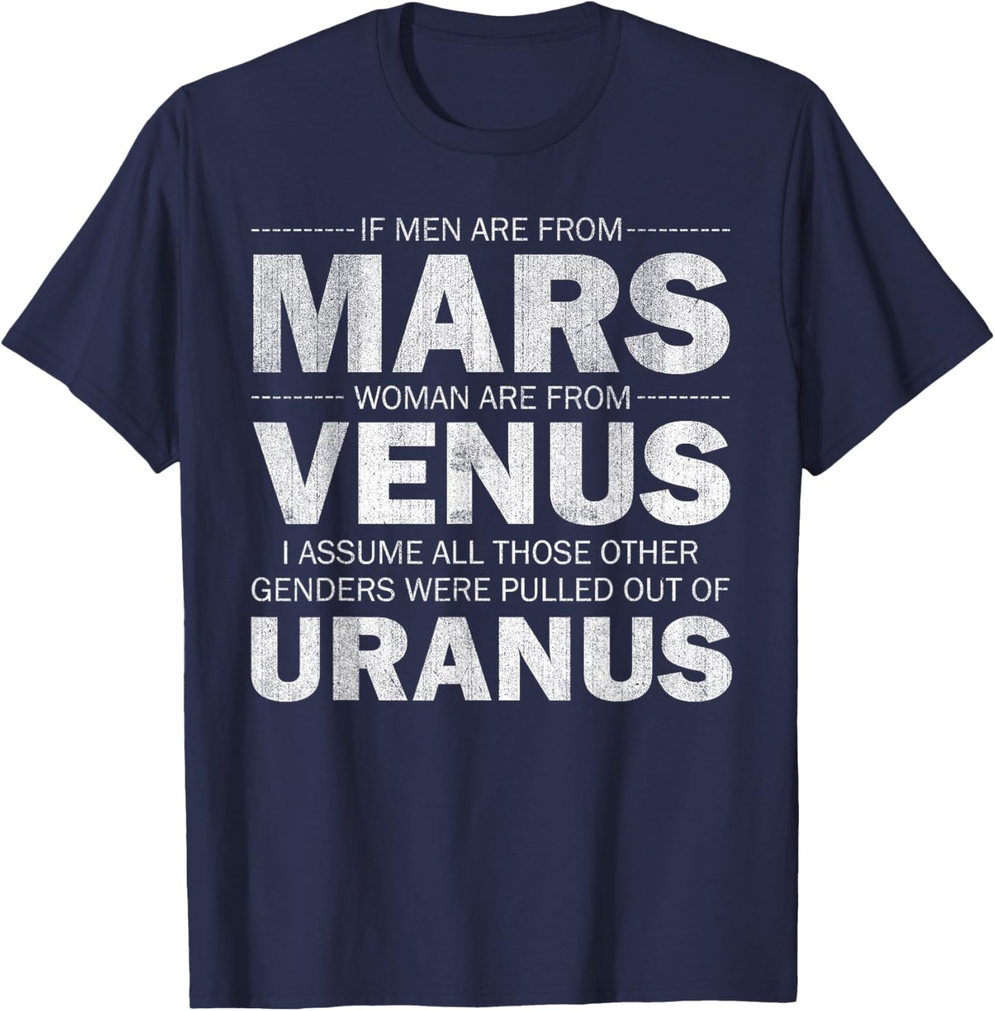 If Men Are From Mars And Women From Venus T-Shirt - T-Shirt | Navy