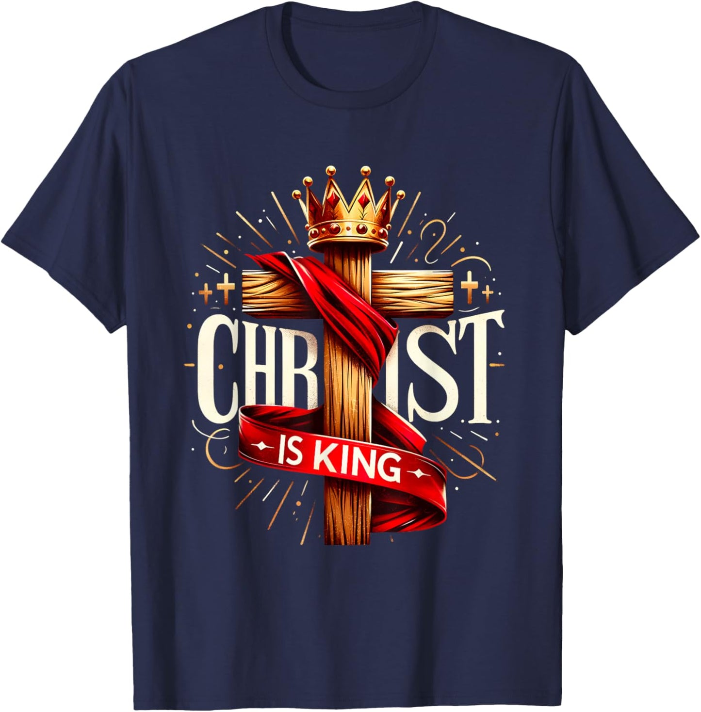Christ Is King Christian Bible Verse Christian Jesus Cross T-Shirt - T-Shirt | Navy