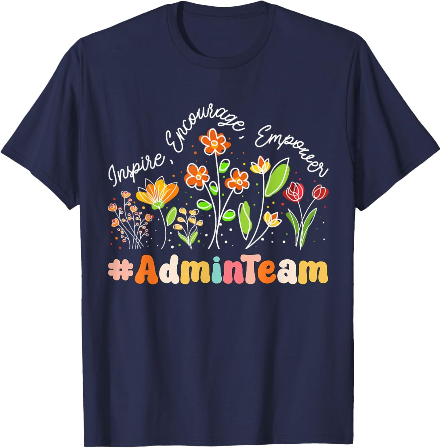 Admin Team Appreciation Week Teacher Back to School T-Shirt - T-Shirt | Navy