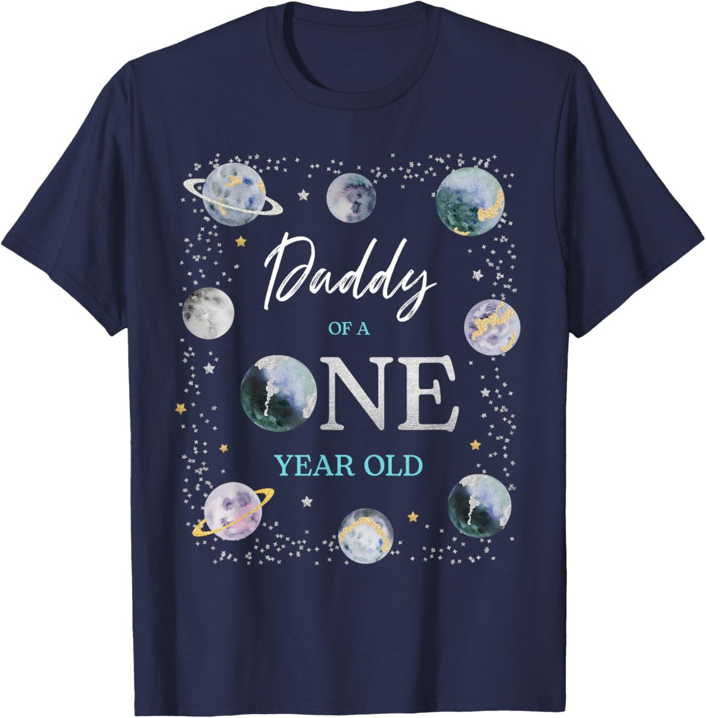 Daddy Houston We Have One Year Old Space Theme 1st Birthday T-Shirt - T-Shirt | Navy