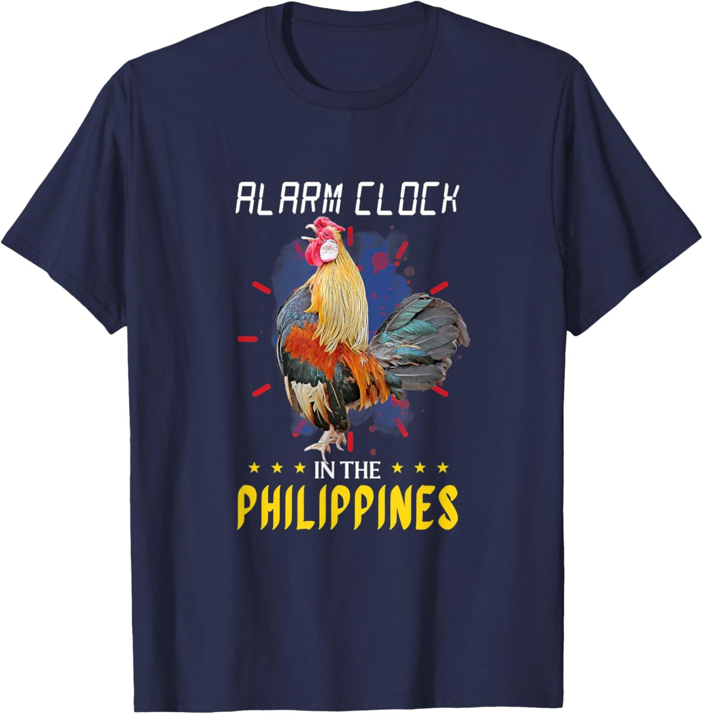 Funny Filipino Chicken Alarm Clock in the Philippines Pinoy T-Shirt - T-Shirt | Navy