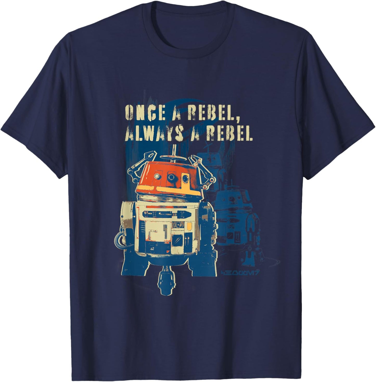 Star Wars Ahsoka Rebels Chopper Once a Rebel Always a Rebel T-Shirt - T-Shirt | Navy
