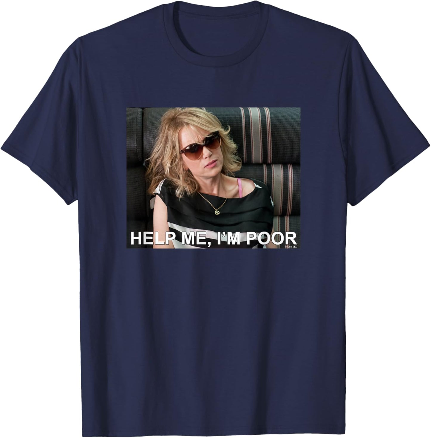 Bridesmaids Help Me I'm Poor Meme T-Shirt - T-Shirt | Navy