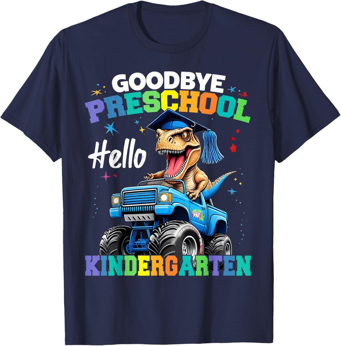 Goodbye Preschool Hello Kindergarten Graduation Boys T-Shirt - T-Shirt | Navy