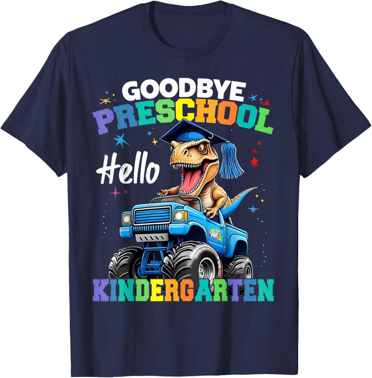 Goodbye Preschool Hello Kindergarten Graduation Boys T-Shirt - T-Shirt | Navy