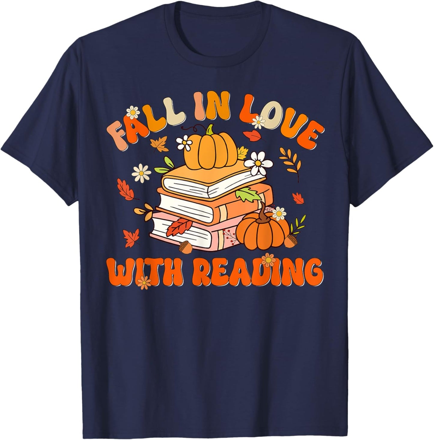 Fall In Love With Reading Book Autumn Pumpkins And Teachers T-Shirt - T-Shirt | Navy
