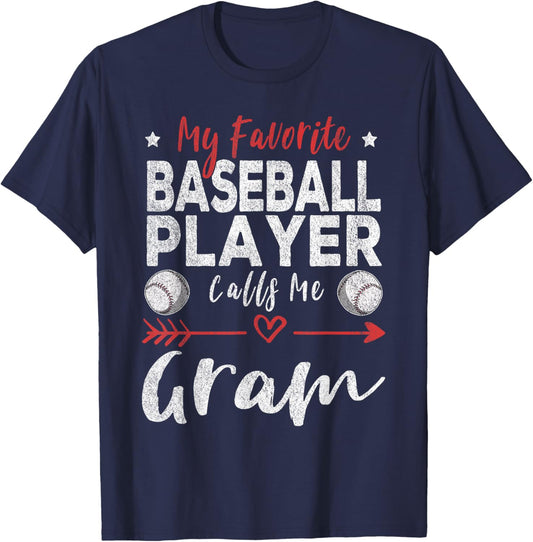 My Favorite Baseball Player Calls Me Gram T-Shirt - T-Shirt | Navy