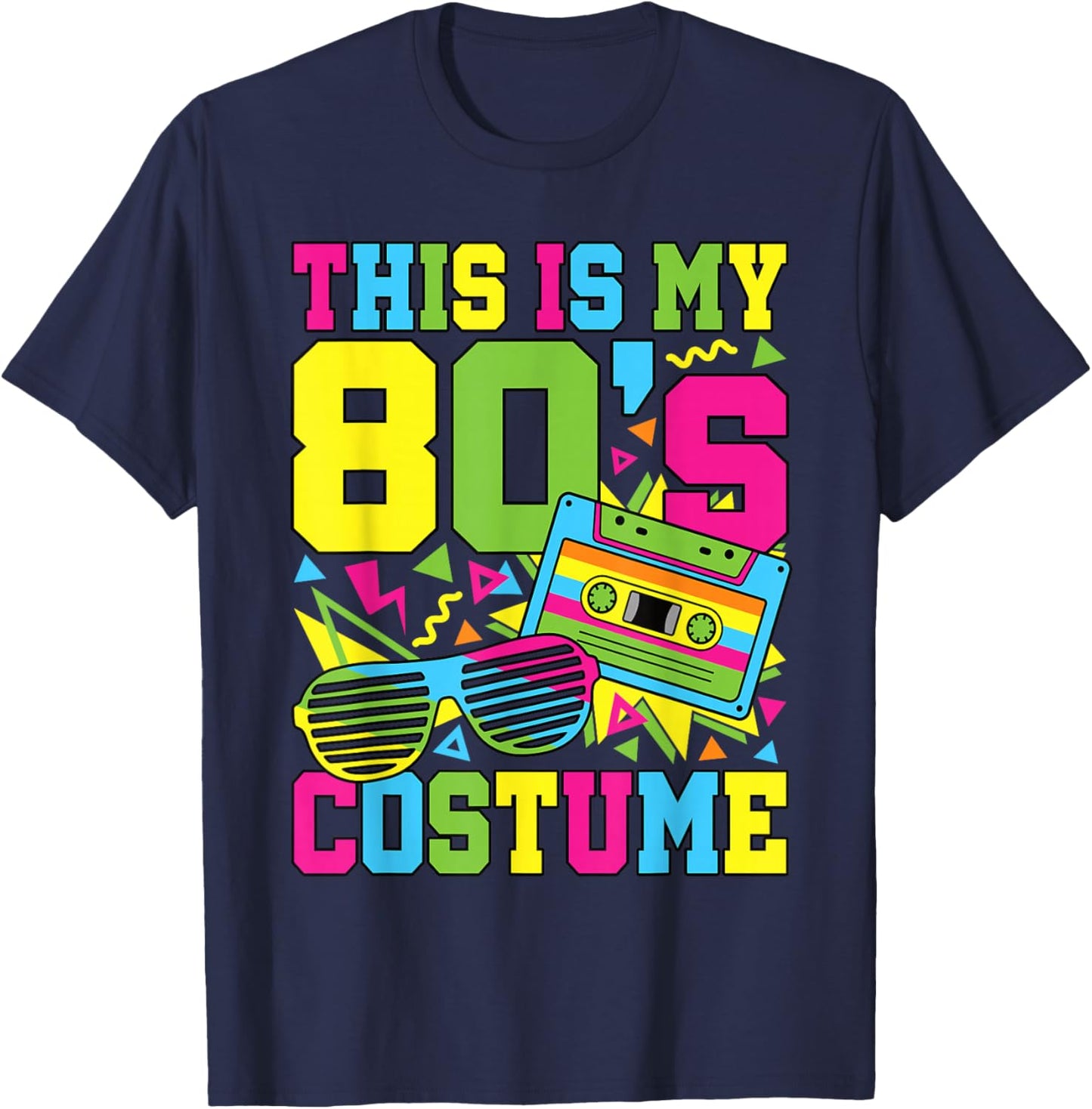 This is My 80s Costume 1980 80s Party Outfit Men Women Kids T-Shirt - T-Shirt | Navy