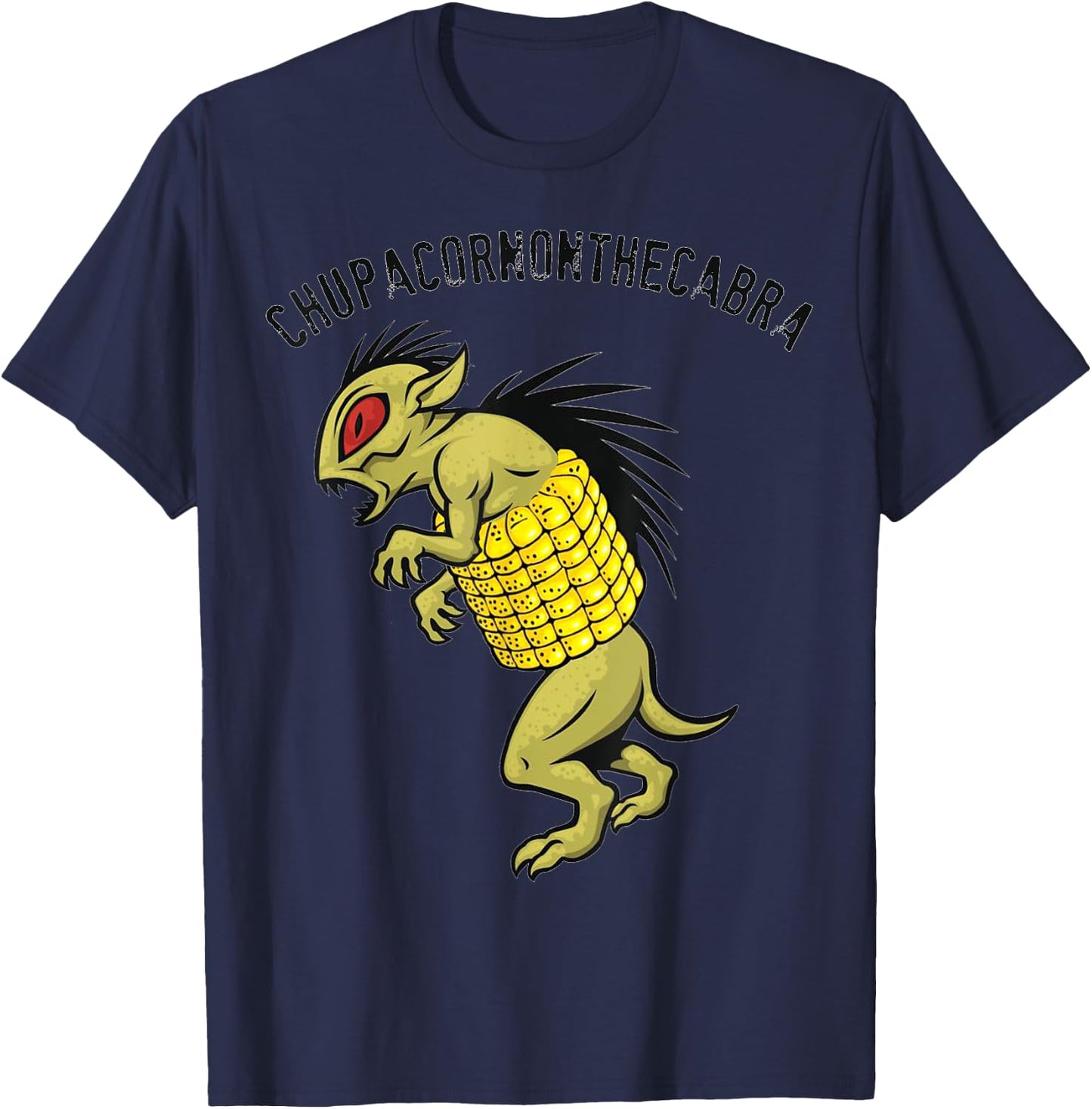 El Chupacabra Chupacornonthecabra Corn on the Cob Novelty T-Shirt - T-Shirt | Navy