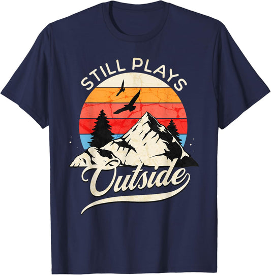 Still Plays Outside Funny Camping Hiking Camper Outdoor T-Shirt - T-Shirt | Navy