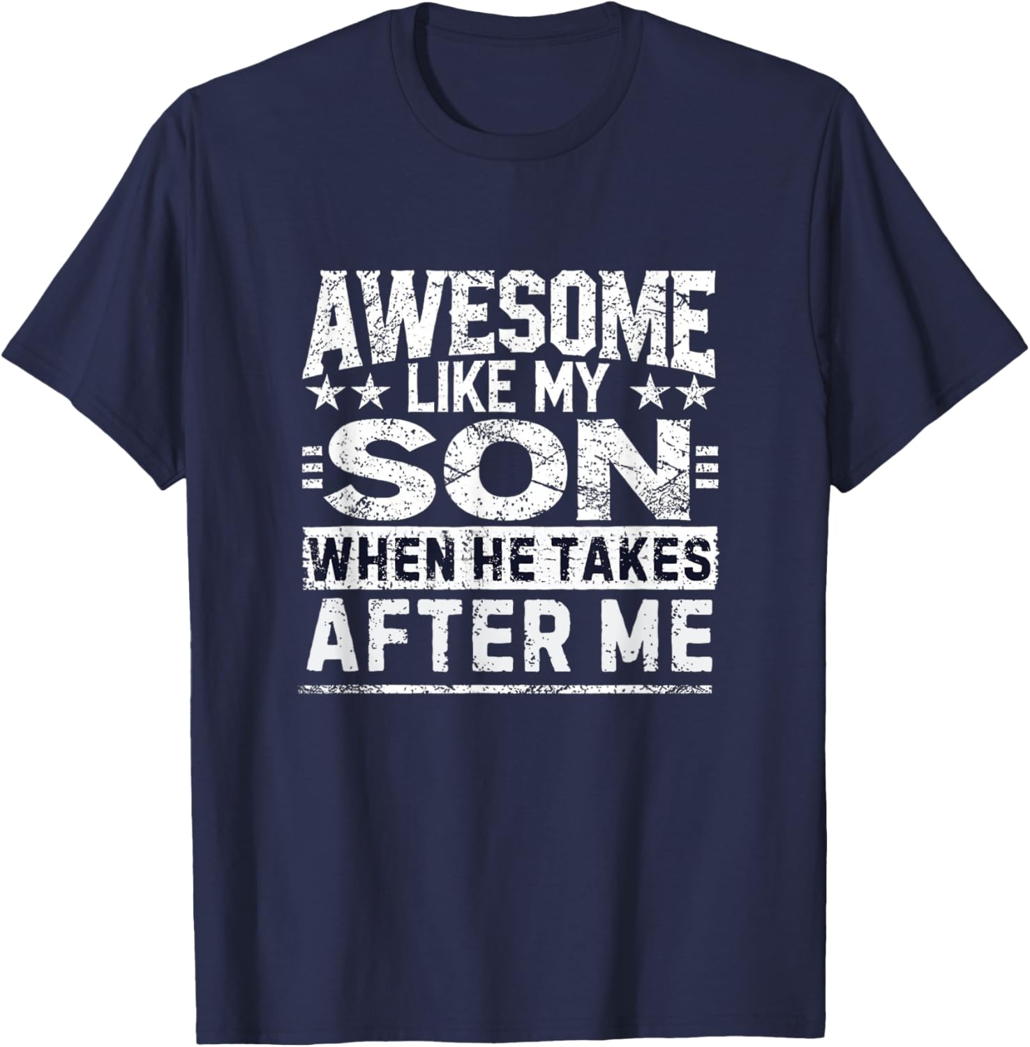 Funny Dad Shirt From Son Men Funny Fathers Day Dad T-Shirt - T-Shirt | Navy