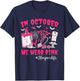 In October We Wear Pink Hospice Life Nurse Breast Cancer T-Shirt - T-Shirt | Navy