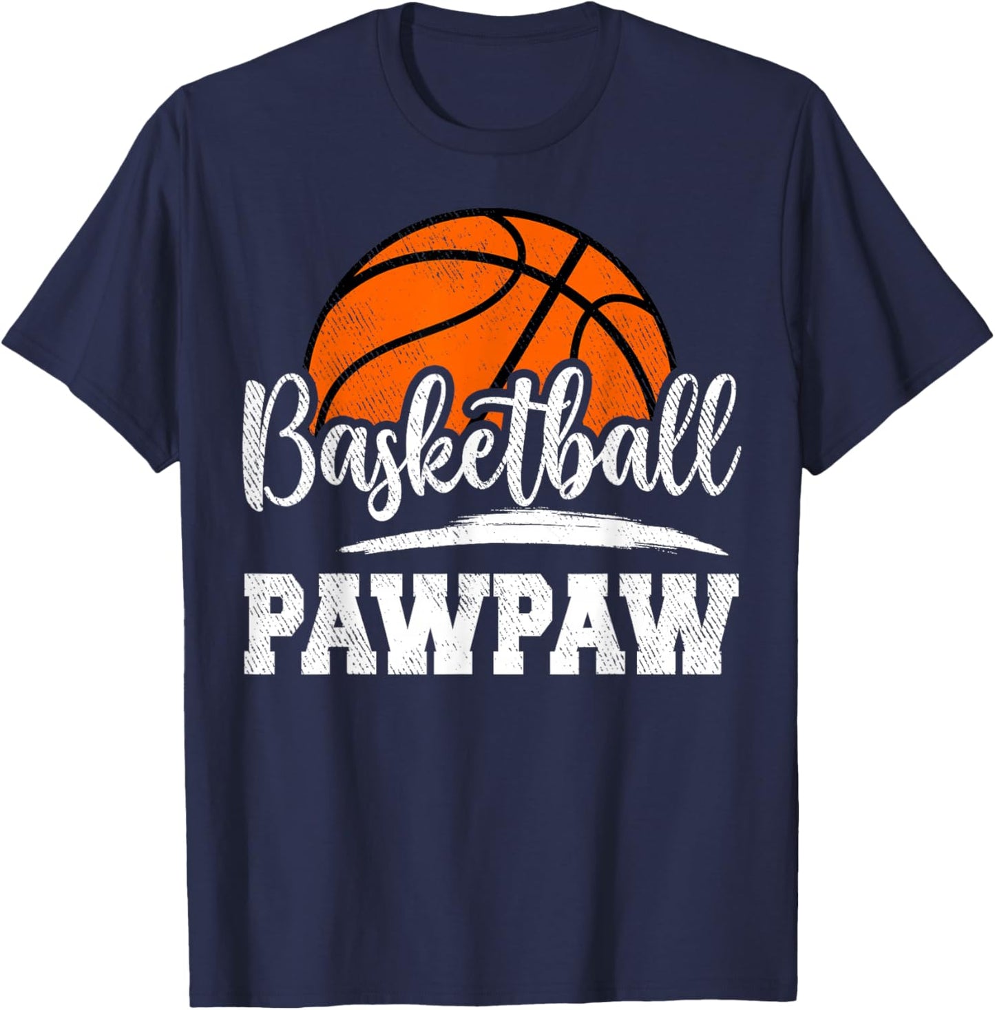 Basketball Pawpaw Basketball Player Game Day Father's Day T-Shirt - T-Shirt | Navy