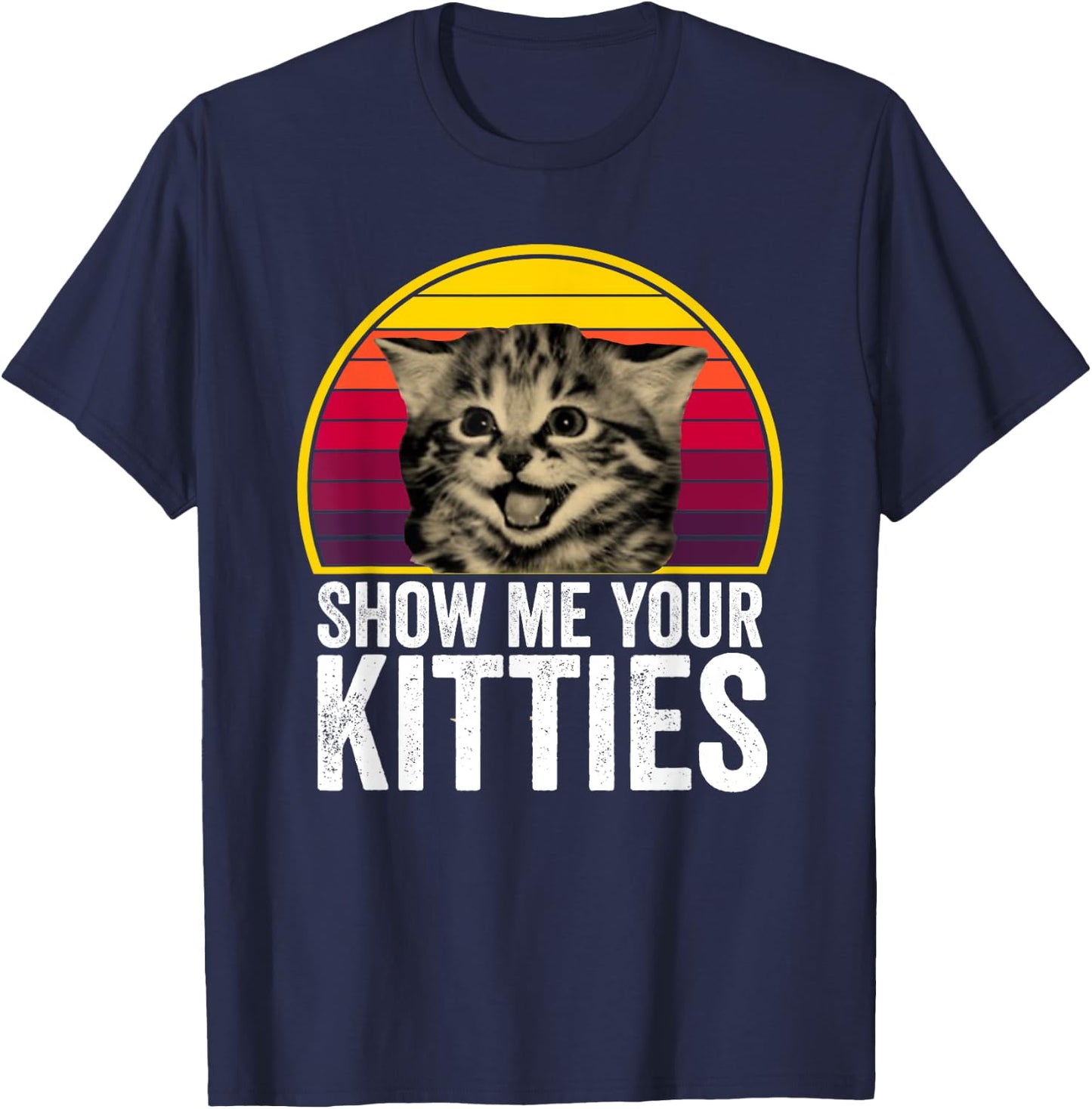 Show me your kitties cat lover retro vintage Gift funny tea Women Kids T-Shirt - T-Shirt | Navy