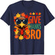 Give Thanks Bro Funny Thanksgiving Thankful Cute Turkey T-Shirt - T-Shirt | Navy