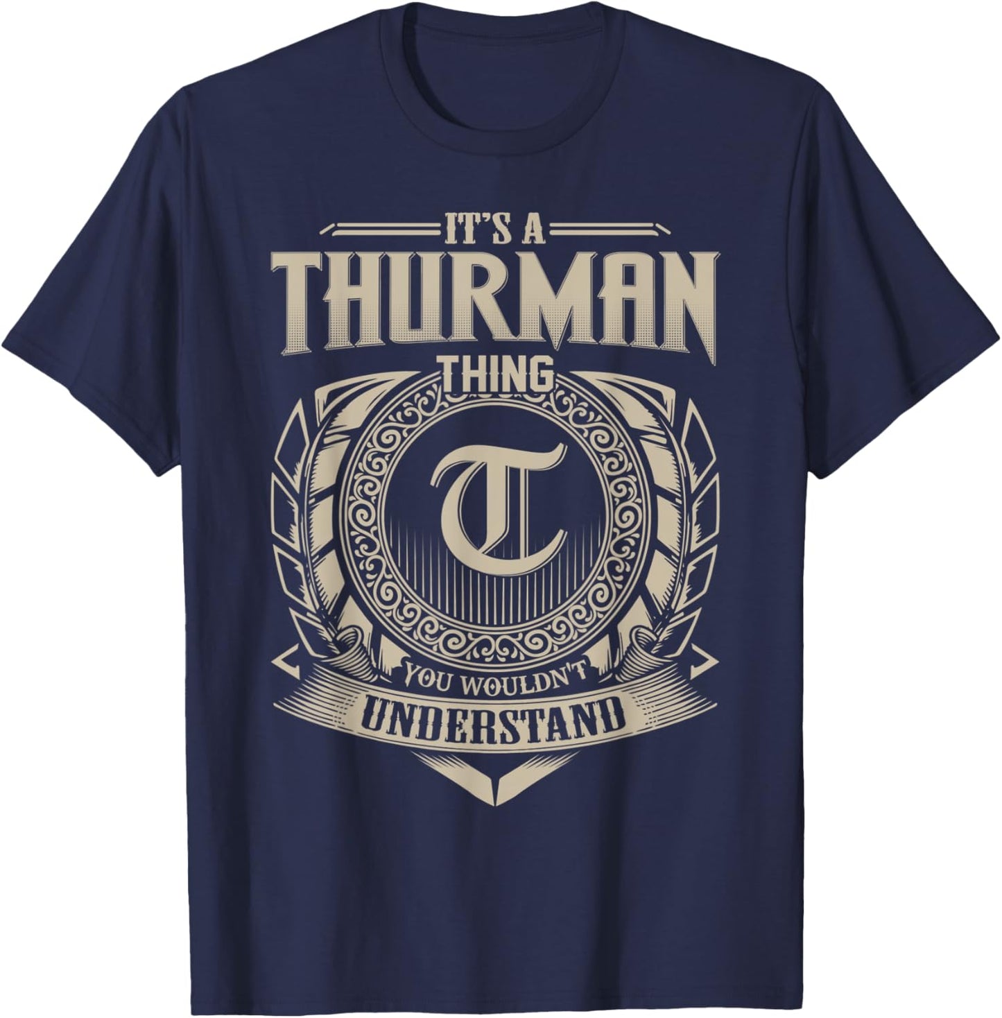 It's A THURMAN Thing You Wouldn't Understand Name Vintage T-Shirt - T-Shirt | Navy