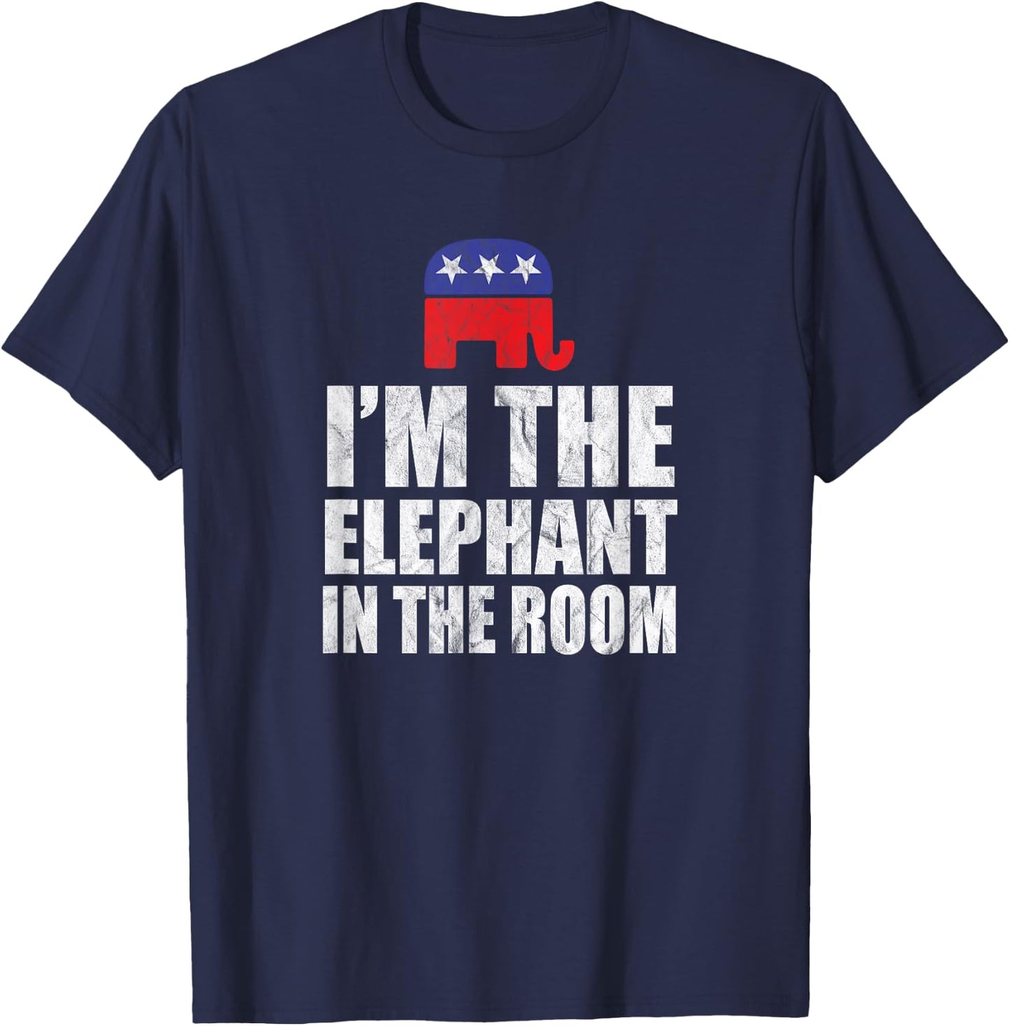 I'm The Elephant In The Room | Conservative Republican T-Shirt - T-Shirt | Navy