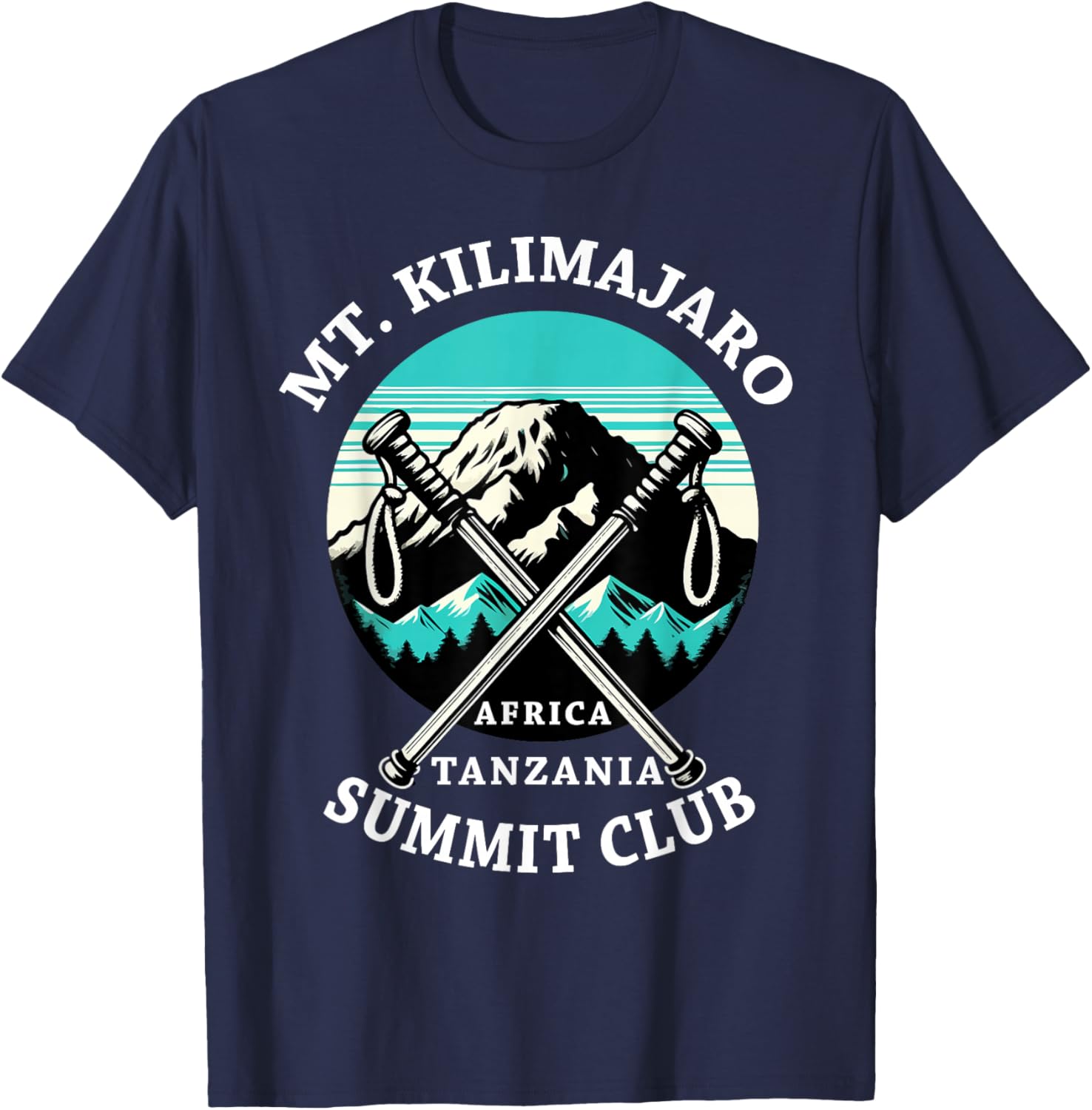 Climbed Mount Kilimanjaro Summit Club Hike Tanzania T-Shirt - T-Shirt | Navy