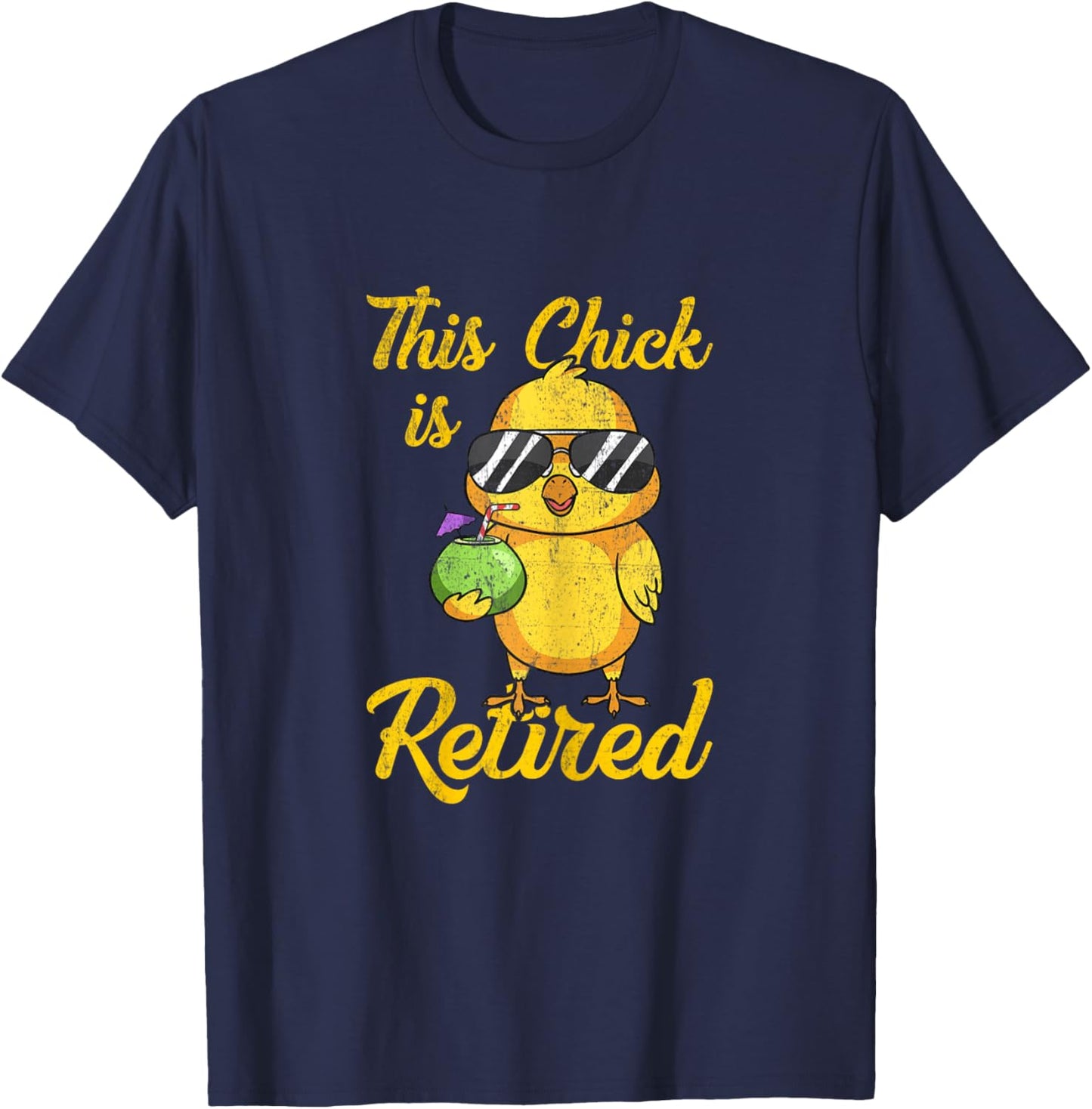 This Chick is Retired Women Funny Retirement T-Shirt - T-Shirt | Navy
