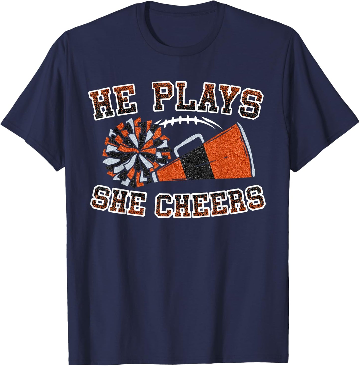 He Plays She Cheers Loud Proud Football And Cheer Mom Orange T-Shirt - T-Shirt | Navy